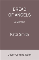 Random House Group, Patti Smith - Bread of Angels