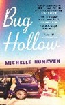Michelle Huneven, Huneven Michelle - Bug Hollow