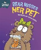 Sue Graves, Dunton Trevor - Experiences Matter: Bear Misses Her Pet
