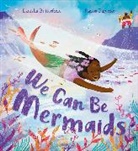 Lanisha Butterfield, Raissa Figueroa - We Can Be Mermaids