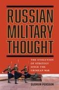 Gudrun Persson,  Persson Gudrun - Russian Military Thought - The Evolution of Strategy Since the Crimean War
