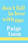Paige Toon, Toon Paige - Don't Fall in Love With Me