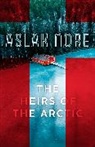 Aslak Nore - The Heirs of the Arctic