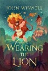 John Wiswell - Wearing The Lion