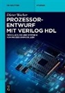 Dieter Wecker - Prozessorentwurf mit Verilog HDL