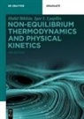 Halid Bikkin, Igor I Lyapilin, Igor I. Lyapilin - Non-equilibrium Thermodynamics and Physical Kinetics