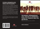 Heiko Goldstein - Stratégies pédagogiques pour assurer la protection contre la violence dans les garderies