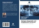 BRIJESH D NAGAR, Hiral Parikh, Jalpa Patel - Röntgen-diagnostik und bildgebende Verfahren