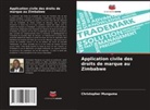 Christopher Munguma - Application civile des droits de marque au Zimbabwe