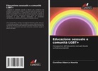 Carolina Abarca Huerta - Educazione sessuale e comunità LGBT+