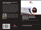 J. M. Mahinda Bandara, J.M. Mahinda Bandara - Publicité imprimée: éléments de base et utilisation