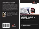 J. M. Mahinda Bandara, J.M. Mahinda Bandara - Pubblicità su carta stampata: elementi di base e utilizzo