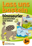 Corina Beurenmeister, Corina Beurenmeister - Lass uns basteln - Ausschneiden und Kleben ab 3 Jahre - Dinosaurier