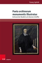 Cezary Lipi¿ski, Cezary Lipinski - Poeta archivorum monumentis illustratus