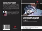 Richelma Barbosa, Lia Mariana Oliveira Silva Santos - Functional performance after stroke using Motor Imagery