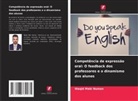 Waqid Maki Numan - Competência de expressão oral: O feedback dos professores e o dinamismo dos alunos