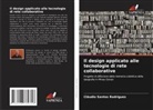 Cláudio Santos Rodrigues - Il design applicato alle tecnologie di rete collaborative
