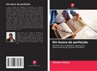 Omolara Matras - Em busca da perfeição