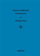 Christian Wyss - Skripte zur Mathematik - Geometrie