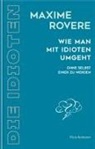 Maxime Rovere, Maxime Rovère, Alexander Potyka - Wie man mit Idioten umgeht