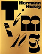 Natasha Agapova, Hermann Heisig, Igor Dobricic - Hermann Heisig: Timing