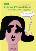 Bernadette Gottlieb - 100 starke Charaktere