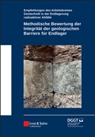 Deutsche Gesellschaft für Geotechnik e V, Deutsche Gesellschaft für Geotechnik e.V. - Methodische Bewertung der Integrität der geologischen Barriere für Endlager