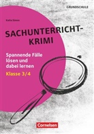 Katia Simon, Katia Simon - Lernkrimis für die Grundschule - Sachunterricht - Klasse 3/4