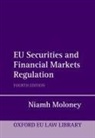 Niamh Moloney, Niamh (Professor of Financial Markets Law Moloney, Moloney Niamh - EU Securities and Financial Markets Regulation