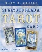 Mary K Greer, Mary K. Greer - Mary K. Greer's 21 Ways to Read a Tarot Card