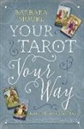 Barbara Moore - Your Tarot Your Way