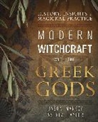 Jason Mankey, Mankey Jason, Astrea Taylor - Modern Witchcraft with the Greek Gods