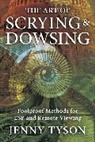 Jenny Tyson, Tyson Jenny - The Art of Scrying and Dowsing