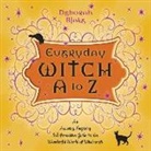 Deborah Blake - Everyday Witch A to Z