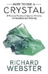 Richard Webster - How to Use a Crystal