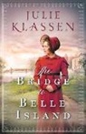 Julie Klassen - The Bridge to Belle Island