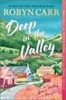 Robyn Carr - Deep in the Valley