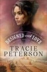 Tracie Peterson - Designed with Love