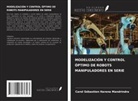 Carol Sébastien Harena Mandrindra - MODELIZACIÓN Y CONTROL ÓPTIMO DE ROBOTS MANIPULADORES EN SERIE