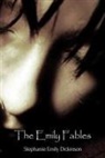 Stephanie Emily Dickinson - The Emily Fables