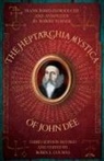 Robin E Cousins, Anne Turner, Robert Turner - The Heptarchia Mystica of John Dee