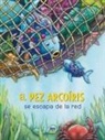 Marcus Pfister - El Pez Arcoíris Se Escapa de la Red