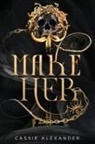 Cassie Alexander - Make Her
