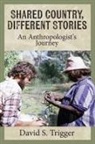 David S Trigger, David S. Trigger, Trigger David S. - Shared Country, Different Stories
