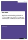 Funda Moumtzi - Begleitetes Entlassungsmanagement zur Verbesserung der gesundheitsbezogenen Lebensqualität von Menschen mit Demenz