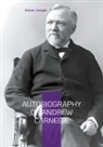 Andrew Carnegie - Autobiography of Andrew Carnegie