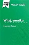 Dominique Coutant-Defer - Witaj, smutku ksi¿¿ka Françoise Sagan (Analiza ksi¿¿ki)
