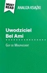 Baptiste Frankinet - Uwodziciel Bel Ami ksi¿¿ka Guy de Maupassant (Analiza ksi¿¿ki)