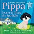 Sissy Goff, David Thomas - Pippa Learns to Share the Spotlight