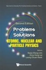 Choy Heng Lai Leong Chu Swee Cheng Lim, Leong-chuan Kwek, Choy Heng Lai, Lai Choy Heng, Swee Cheng Lim, Swee Cheng Lim - Problems And Solutions On Atomic, Nuclear And Particle Physics